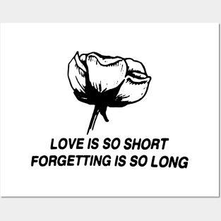 Love Is So Short Posters and Art